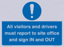 all-visitors-and-drivers-must-report-to-site-office-and-sign-in-and-out~